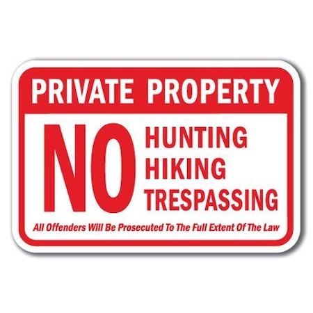 Signmission Safety Sign, 12 in Height, Aluminum, Private Prop - No Hunt A-1218 Private Prop - No Hunt